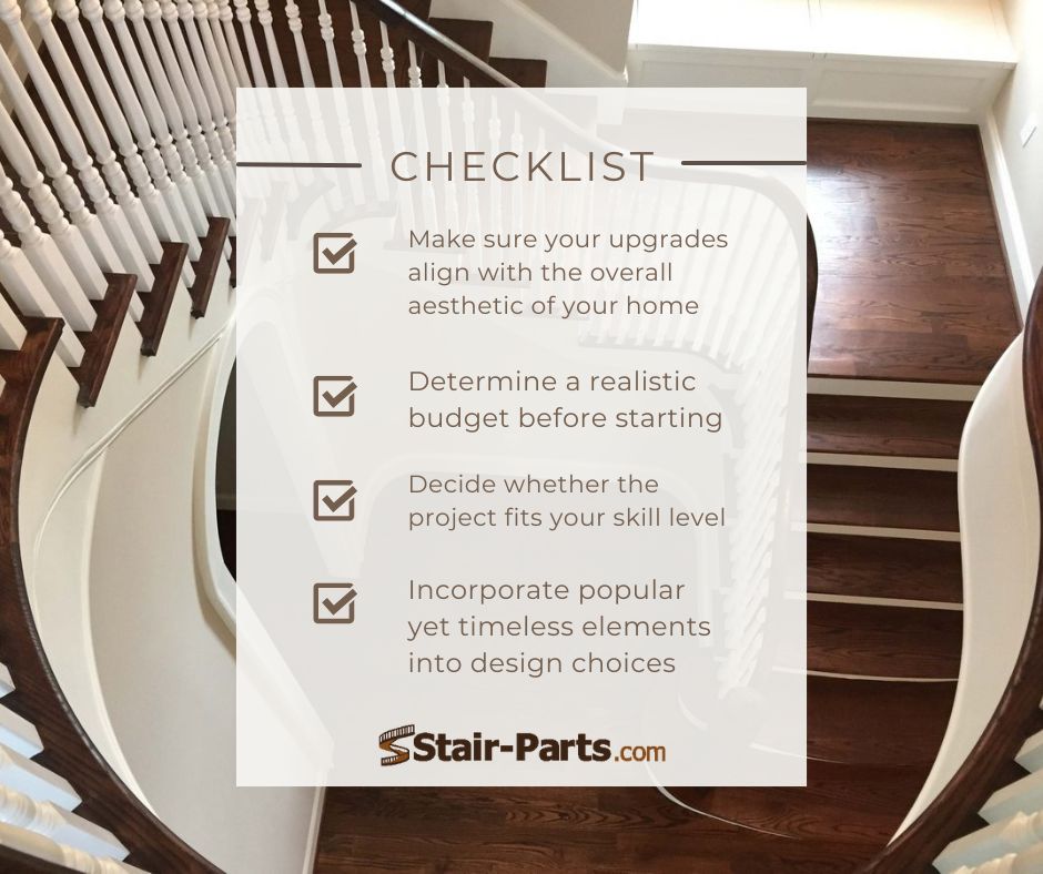 Checklist of items to keep in mind when considering staircase upgrades